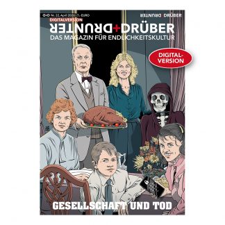 DRUNTER+DRÜBER – Ausgabe 22 „Gesellschaft und Tod“ (Digital-PDF)